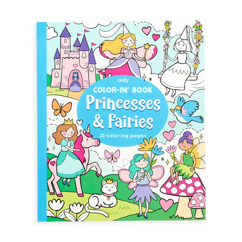 Ooly Color-in' Book: Princesses and Fairies